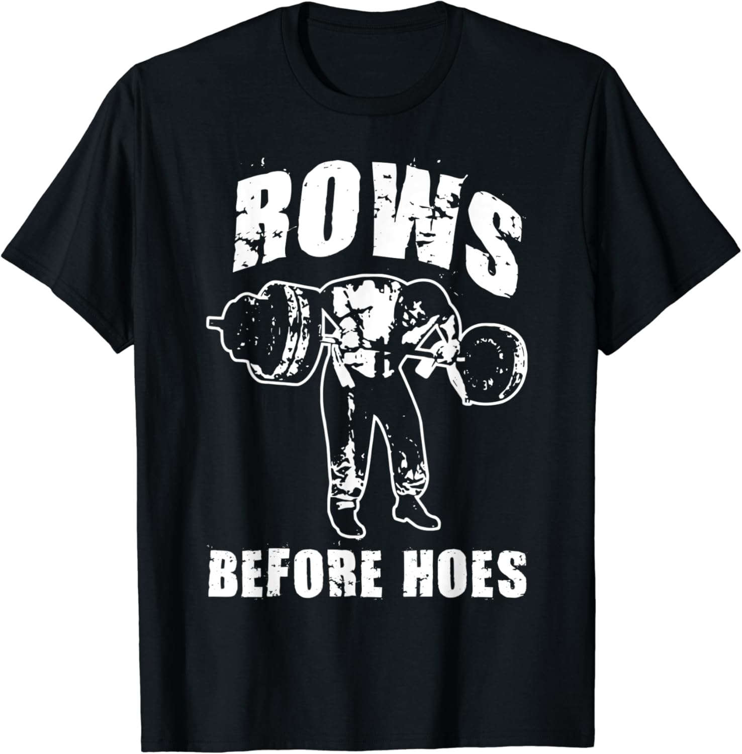 Rows Before Hoes Gym TShirt Clothing, Shoes & Jewelry